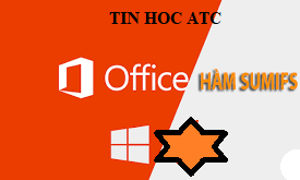 Học tin học văn phòng tại Thanh Hóa Khi bạn muốn tổng hợp số liệu theo nhiều điều kiện bạn cần sử dụng đến hàm sumifs. Vậy cấu trúc