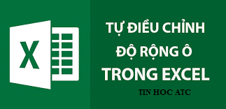 Học tin học văn phòng ở Thanh Hóa Nếu bạn không muốn mất nhiều thời gian vào việc căn chỉnh độ rộng của cột và dòng, bạn hãy