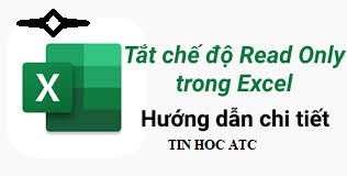 Học tin học ở thanh hóa Cách gỡ bỏ chế độ read only như thế nào? Bài viết dưới đây tin học ATC sẽ hướng dẫn bạn nhé! Tắt Enable Editing –