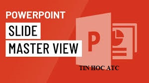 Học tin học văn phòng ở Thanh Hóa Tính năng Slide Master trong  PowerPoint sẽ cho sửa đổi bố cục hoặc nội dung nhanh chóng và áp dụng thay