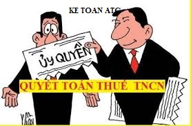Học kế toán thuế tại Thanh Hoá Khi người lao động ủy quyền cho doanh nghiệp quyết toán thuế thu nhập cá nhân sẽphải làm mẫu ủy
