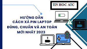 Hoc tin hoc van phong o Thanh Hoa Sạc pin như thế nào để tránh trường hợp chai pin, xả pin như thế nào là đúng cách chúng ta cùng tìm hiểu