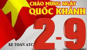 Dao tao ke toan o thanh hoa Hai tháng chín là ngày lễ trọng đại của dân tộc Việt Nam.Với niềm cảm xúc tự hào, xúc động, niềm kiêu h
