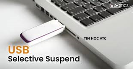 Học tin học tại thanh hóa Để kéo dài tuổi thọ của pin, win 11 có hỗ trợ phần mềm  USB Selective Suspend nhằm giúp các thiết bị usb trong