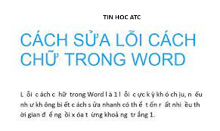 Trung tam tin hoc o thanh hoa Bạn có đang gặp tình trạng chữ bị tách đôi- rớt dòng trong word? Làm sao để sửa lỗi này? Tin học ATC sẽ