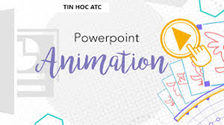 Trung tam tin hoc o thanh hoa Khắc phục Animation trong powerpoint bị ẩn hiệu quả như thế nào? Tin học ATC xin trả lời bạn trong