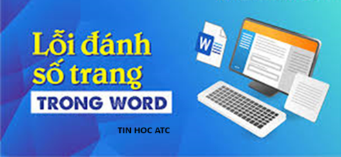 Trung tam tin hoc o thanh hoa Nếu bạn đang gặp tình trạng word đánh số trang bị lặp lại, đừng lo lắng nhé, tin học ATC xin chia sẽ cách khắc