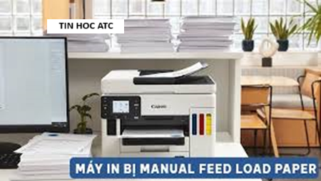 Học tin học tại thanh hóa Máy in bị báo lỗi manual feed load paper? Nếu bạn chưa biết cách sửa lỗi, mười bạn tham khảo bài viết này nhé!