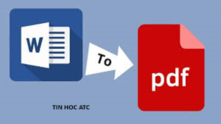 Trung tam tin hoc o thanh hoa File PDF bị lỗi ảnh khi chuyển từ word sang, tin học ATC xin chia sẽ cách làm để khắc phục tình trạng này