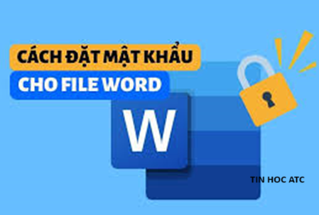 Hoc tin hoc van phong tai Thanh Hoa Cách để đặt mật khẩu cho file word như thế nào? Nếu bạn muốn biết cách làm mời bạn tham khảo bài