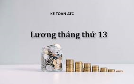 Hoc ke toan thuc hanh tai thanh hoa Làm thế nào để lương tháng 13 được coi là chi phí hợp lệ? Và cách hạch toán như thế nào? Mời bạn tham