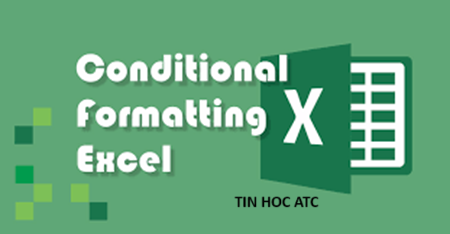 Hoc tin hoc van phong tai Thanh Hoa Bạn đang muốn sử dụng chức năng tô màu theo điều kiện trong excel nhưng chưa biết cách làm? Mời