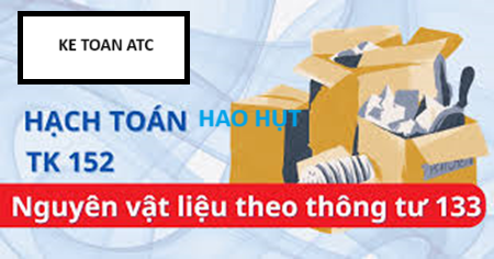 Hoc ke toan o thanh hoa Hạch toán hao hụt trong định mức như thế nào là việc kế toán cần phải nắm được,kế toán ATC xin chia sẽ đến bạn