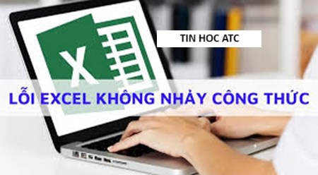 Hoc tin hoc van phong tai Thanh Hoa Nếu bạn  nhập công thức trong excel nhưng công thức không nhảy thì hãy thử một trong những cách sau: