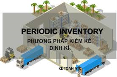 Hoc ke toan thuc hanh o thanh hoa Doanh nghiệp của bạn lựa chọn phương pháp kiểm kê định kỳ hàng tồn kho? Bạn đã biết cách hạch toán