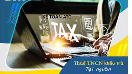 Hoc ke toan thue o thanh hoa Khấu trừ thuế TNCN tại nguồn là gì? Có mấy loại thu nhập khấu trừ thuế tại nguồn như thế nào? Mời bạn tham