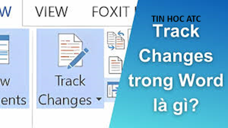 Trung tam tin hoc o thanh hoa Nếu bạn chưa biết cách sử dụng tính năng Track Changes trong word, mời bạn theo dõi bài viết dưới đây để