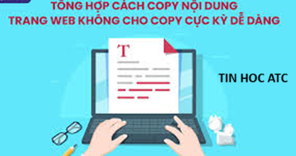 Học tin học thực hành ở thanh hóa Có những nội dung trên mạng mà bạn không copy được, tin học ATC có giải pháp dành cho bạn đây:Sử dụng