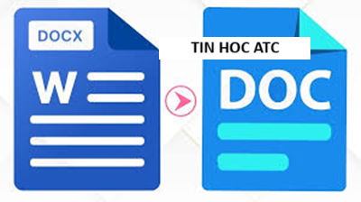 Học tin học ở thanh hóa Để chuyển DOCX sang DOC đơn giản nhất bạn hãy làm theo cách sau đây nhé!:Cách chuyển docx sang doc trên Microsoft Word