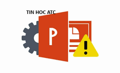 Hoc tin hoc van phong tai Thanh Hoa Nguyên nhân nào dẫn đến file Powerpoint không thể lưu được, cách khắc phục thế nào? Mời bạn cùng