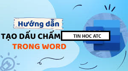 Hoc tin hoc van phong tai Thanh Hoa Bạn muốn tạo dấu chấm nhanh chóng bằng phím tắt? Mời bạn tham khảo bài viết dưới đây để biết