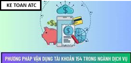 Học kế toán thuế ở Thanh Hóa Trong ngành dịch vụ, việc hạch toán và phân bổ Tài khoản 154 – Chi phí sản xuất, kinh doanh dở dang theo Thông