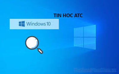Học tin học cấp tốc ở thanh hóa Thanh Search trên Windows 10 là công cụ giúp người dùng nhanh chóng tìm kiếm ứng dụng, tệp tin và cài